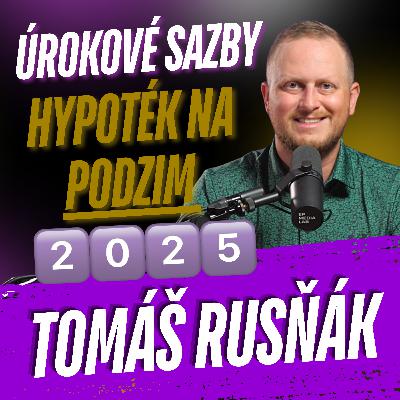 295: Úrokové sazby hypoték na podzim 2025