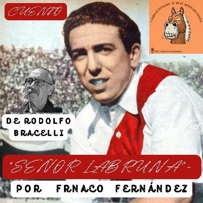 "SEÑOR LABRUNA" de Rodolfo Bracelli