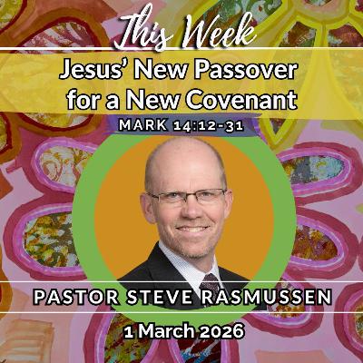 Jesus' New Passover for a New Covenant