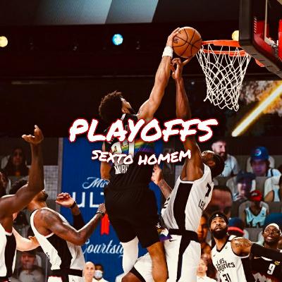 Playoffs Sexto Homem: Semifinais e a dedada do Kawhi?? Playoffs Sexto Homem: Semifinais e a dedada do Kawhi??
