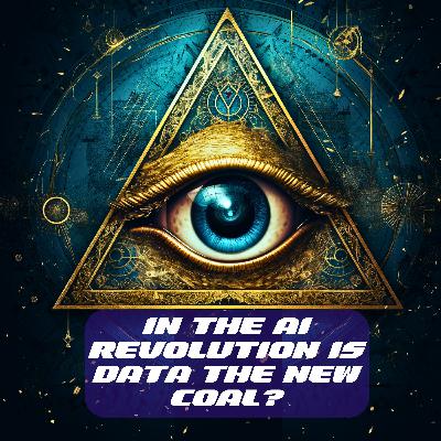 In the AI Revolution is Data The New Coal? In the AI Revolution is Data The New Coal?