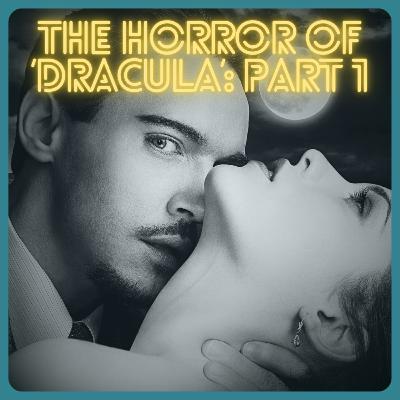 The Horror of 'Dracula': The Unbelievable True Story of the 2013 TV Series - Part 1