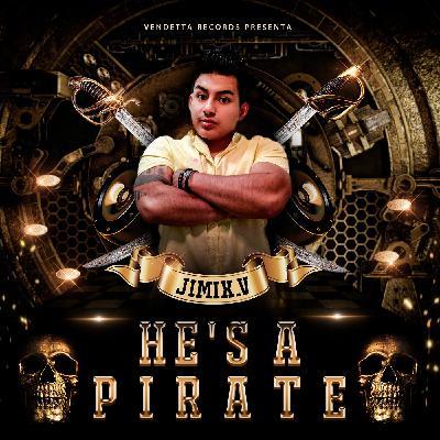 Jimix Vendetta - He's a Pirate Remix