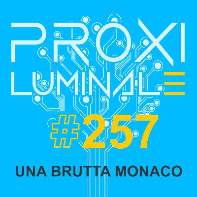 #257 Una brutta Monaco #257 Una brutta Monaco
