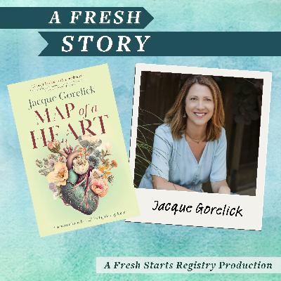 Fresh Reads: Map of a Heart: A Memoir of Love, Loss, and Finding the Way Home by Jacque Gorelick