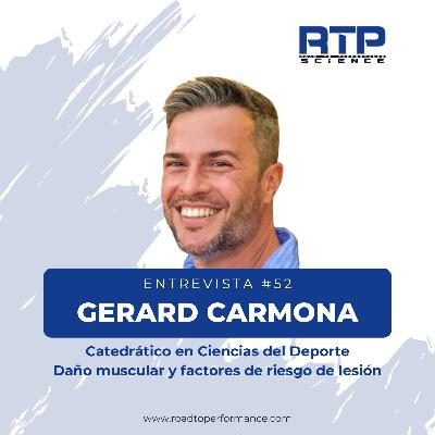 Entrevista #52 - Gerard Carmona