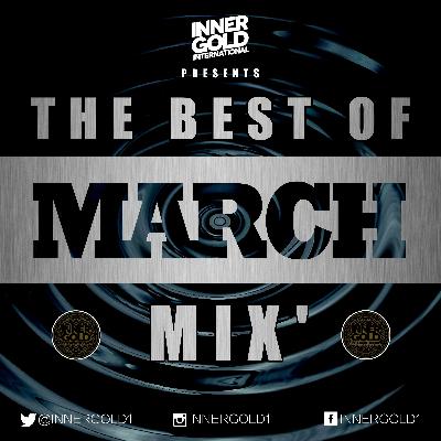 March 2019 Reggae Mix - Mixed by Inner Gold Sound