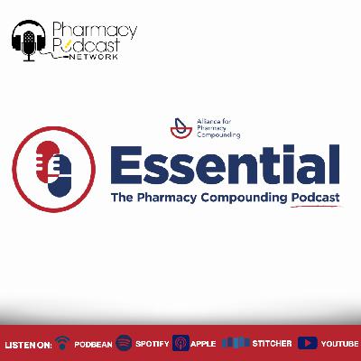 The DTE Mess, Pharmacy Board Shenanigans, and GLP-1 Confusion | Essential: The Pharmacy Compounding Podcast