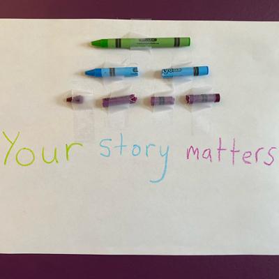 Your Story Matters Your Story Matters
