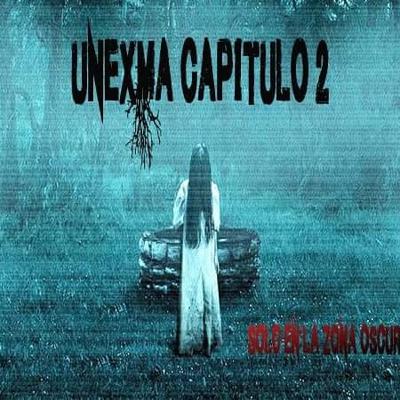 Unexma (capítulo 2) Relatos Oscuros Unexma (capítulo 2) Relatos Oscuros