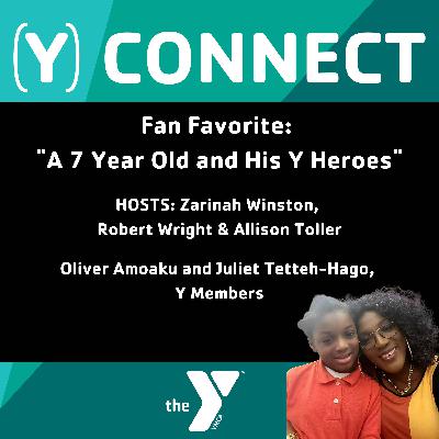 Ep. 67 Fan Favorite: A 7-Year-Old and His Y Heroes
