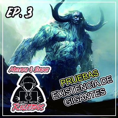 EP.3 CONOCES EL MITO DE LOS GIGANTES QUENAMETZIN