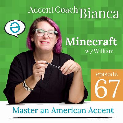 Minecraft (w/William)