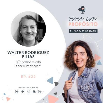#21 ¿Tenemos miedo a ser auténticos?
