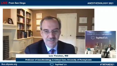 Talks to Lee Fleisher | TopMedTalk at the ASA