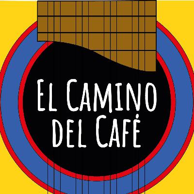 El Camino Del Cafe Emision #113 El Camino Del Cafe Emision #113