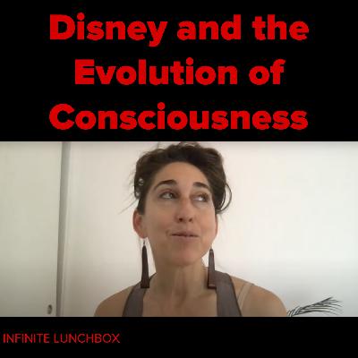 Disney and the Evolution of Consciousness