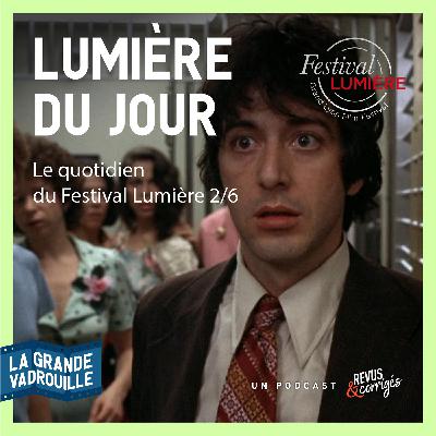 Lumière du jour, le quotidien du festival Lumière​ 2022 - 2/6