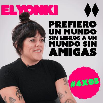 #4x05 | Flavita Banana: "Prefiero un mundo sin libros a un mundo sin amigas"
