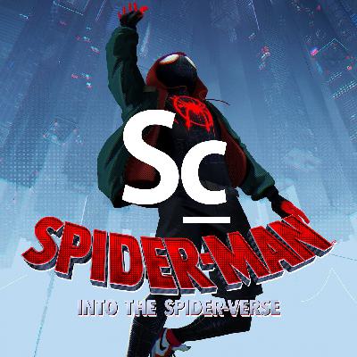 Spider-Man: Into the Spider-verse (Ep. 128) Spider-Man: Into the Spider-verse (Ep. 128)