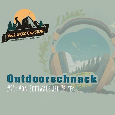 #21: Von Software und Zelten #21: Von Software und Zelten