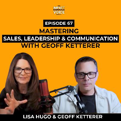 Mastering High Ticket Sales, Leadership & Effective Communication