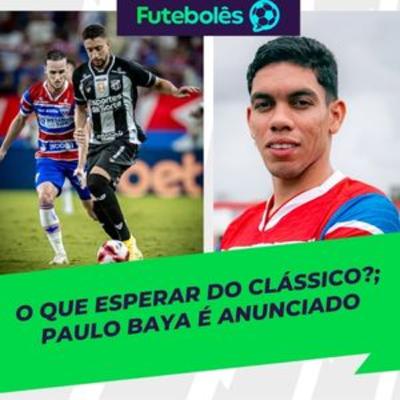 #1075 - O QUE ESPERAR DO CLÁSSICO? | PAULO BAYA É ANUNCIADO | 04/03/2026