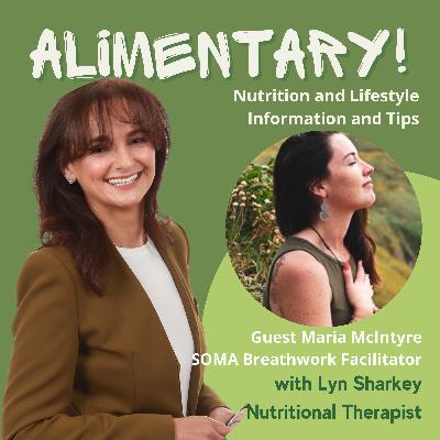 SOMA Breathwork Explained: Health, Clarity, and Connection Through Breath with Maria McIntyre