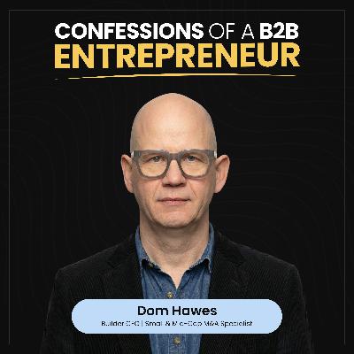 Agency M&A Mastery with Dom Hawes