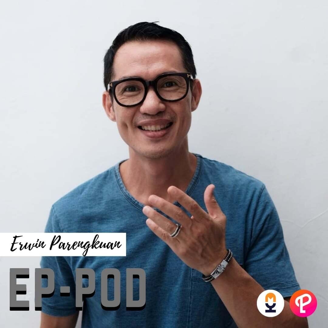 ERWIN PARENGKUAN PODCAST (EP-POD)