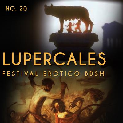 20 Lupercales Festival Erótico BDSM | Lupus Intus