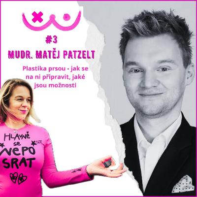 PLASTIKA prsou - jak se na ni připravit, jaké jsou možnosti - Matěj Patzelt a Edita Strusková