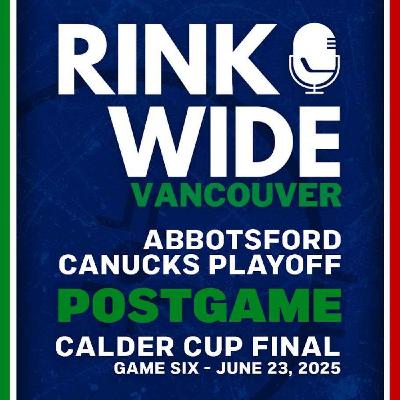 RINK WIDE POST-GAME: Abbotsford Canucks at Charlotte Checkers | AHL Calder Cup Finals - Game 6