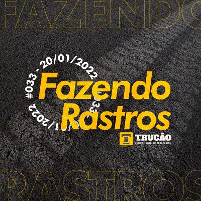 #033 – Insalubridade para operador de pedágio e PLs para redução do preço do combustível - Fazendo Rastros