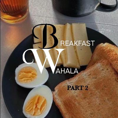 Breakfast Wahala 2