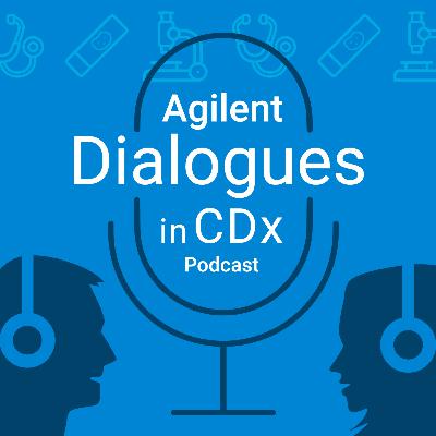 Episode 5: Interpretation of CDx markers - How do we ensure proper training?