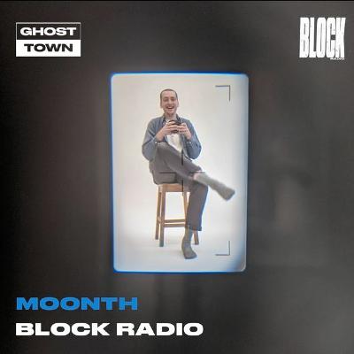 Ghost Town w/ Moonth @ Block Radio - 25th March 2021 Ghost Town w/ Moonth @ Block Radio - 25th March 2021