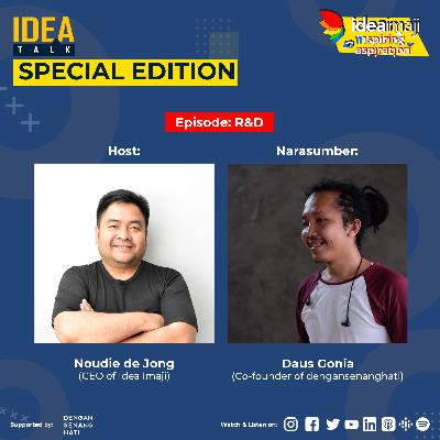 IdeaTalk #4 SPECIAL EDITION! Inspiring Aspiration - R&D IdeaTalk #4 SPECIAL EDITION! Inspiring Aspiration - R&D