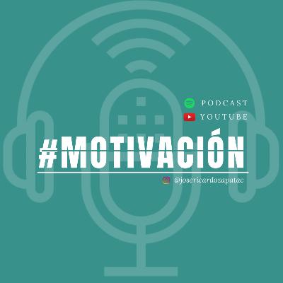 ¿Qué es para ti la Motivación?
