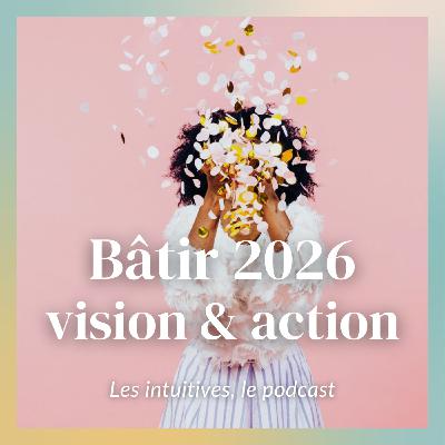 Bâtir 2026 : 3 étapes pour te projeter et préparer dès maintenant Bâtir 2026 : 3 étapes pour te projeter et préparer dès maintenant