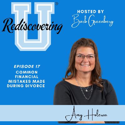Common Financial Mistakes Made During Divorce with Amy Holewa | RU017