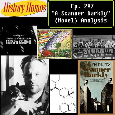 Ep. 297 - "A Scanner Darkly" (Novel) Analysis