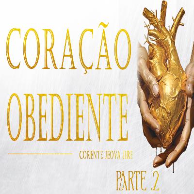 Coração Obediente - Parte 2 | Pr Edmar Dias