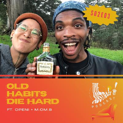 Old Habits Die Hard Old Habits Die Hard