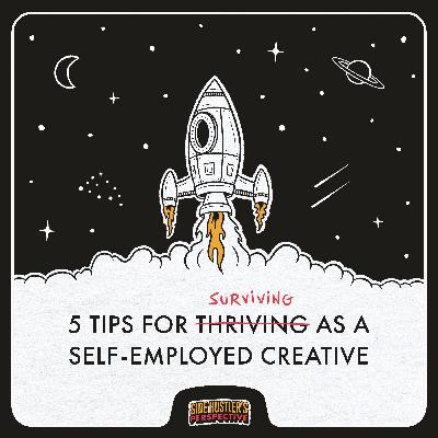 5 Tips for Surviving & Thriving as a Self-Employed Creative (Year 3 | 2022 Recap)