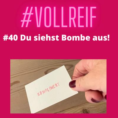 #40 Du siehst Bombe aus! #40 Du siehst Bombe aus!