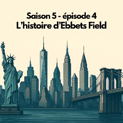 S05E04 - L'histoire d'Ebbets Field à Brooklyn, ancien stade de baseball disparu