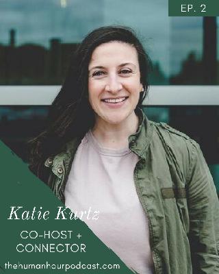 Episode 2: Meet Katie Kurtz
