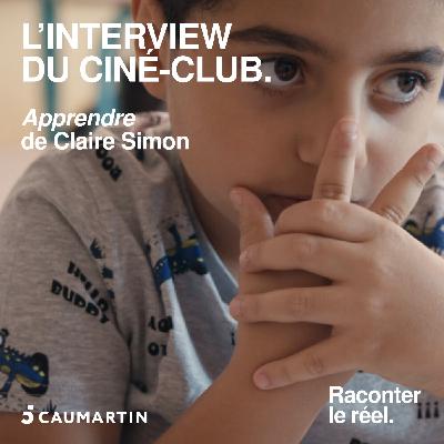 Le ciné-club - "Apprendre" de Claire Simon