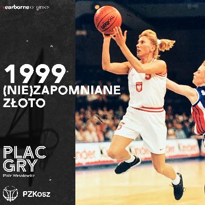 1999: (Nie)zapomniane złoto